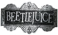 Beetlejuice Sign